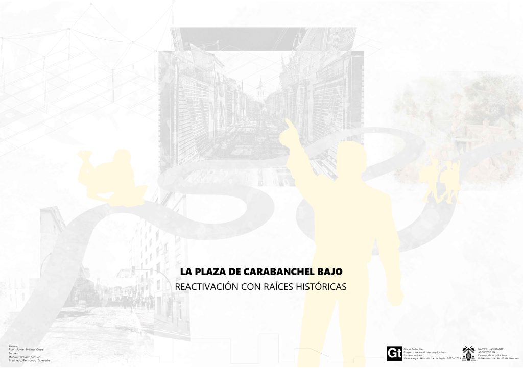 Molina Casal, Francisco Javier – La plaza de Carabanchel bajo: reactivación con raíces históricas